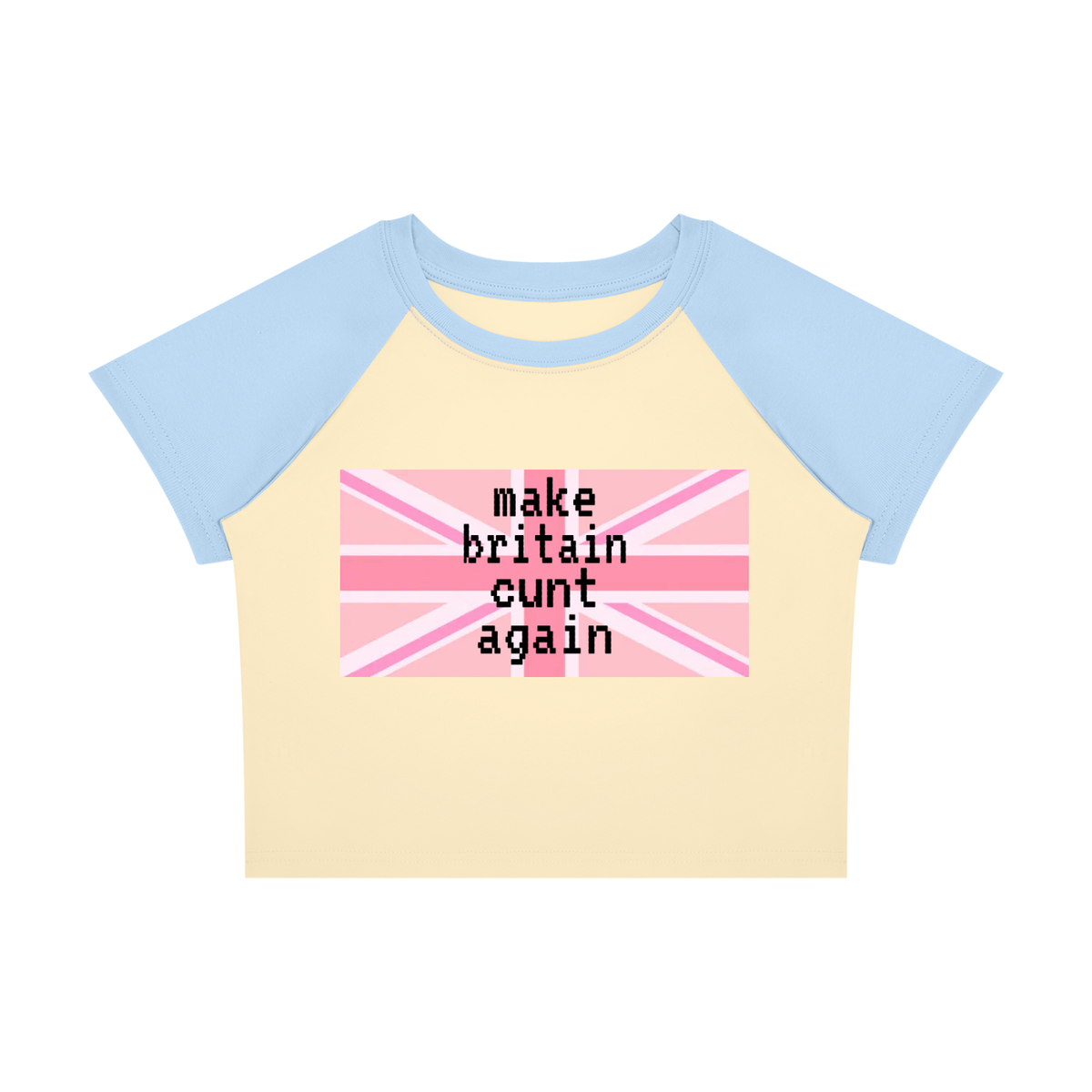 'make britain cunt again' Baby T-Shirt
