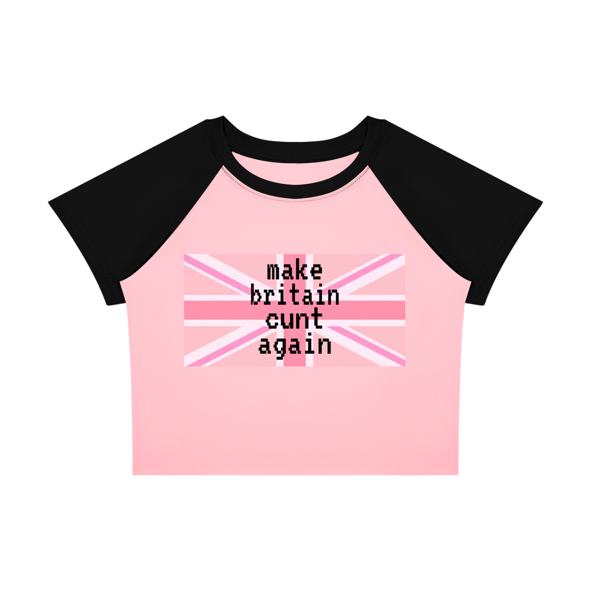 'make britain cunt again' Baby T-Shirt